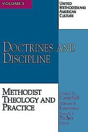 United Methodism and American Culture, Volume 3: Doctrines and Discipline