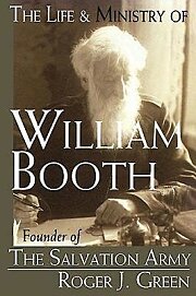 The Life & Ministry of William Booth