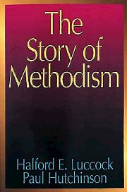 The Story of Methodism