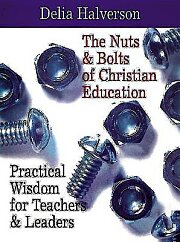 The Nuts & Bolts of Christian Education