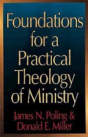 Foundations for a Practical Theology of Ministry