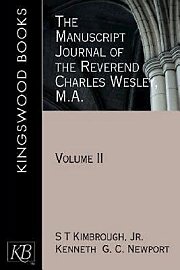 The Manuscript Journal of the Reverend Charles Wesley, M.A.