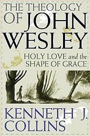 The Theology of John Wesley