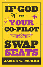 If God Is Your Co-Pilot, Swap Seats!