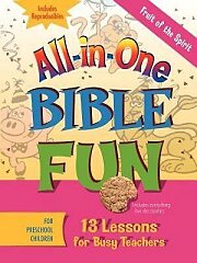 All-in-One Bible Fun for Preschool Children: Fruit of the Spirit