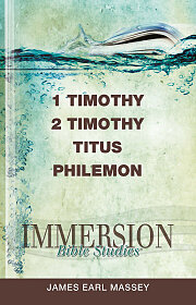 Immersion Bible Studies: 1 & 2 Timothy, Titus, Philemon