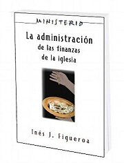 La Administracion de las Finanzas de la Iglesia: Ministerio series AETH