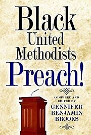 Black United Methodists Preach!