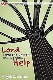 Lord, I Love the Church and We Need Help - eBook [ePub]