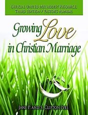 Growing Love in Christian Marriage Third Edition - Pastor