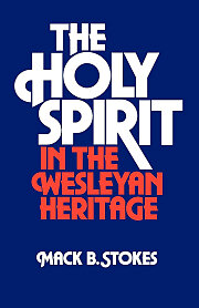 The Holy Spirit in the Wesleyan Heritage student