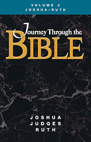 Journey Through The Bible Volume 3: Joshua - Ruth Student Book