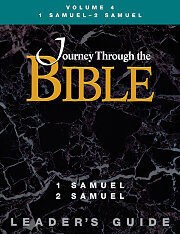 Journey Through the Bible Volume 4: 1 Samuel - 2 Samuel Leader