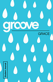 Groove: Grace Student Journal