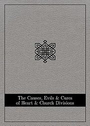 The Causes, Evils, and Cures of Heart and Church Divisions - eBook [ePub]