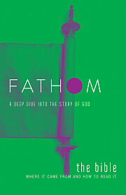 Fathom Bible Studies: The Bible Student Journal: Where It Came From and How to Read It