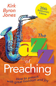 The Jazz of Preaching, 20TH Anniversary Edition